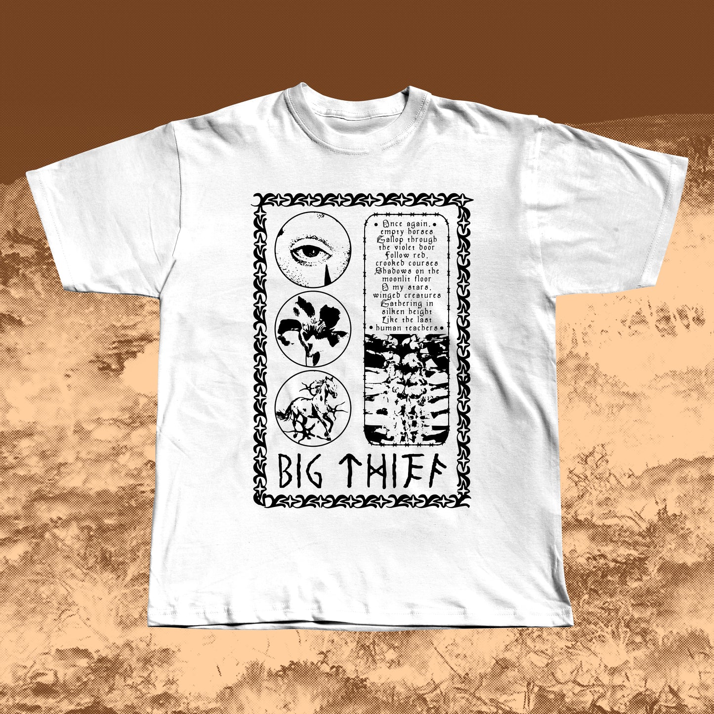 White T-shirt with black vintage-style print featuring an eye, flower, skeleton ribcage, and a poetic text block framed by a decorative border with “BIG THIEF” written at the bottom.