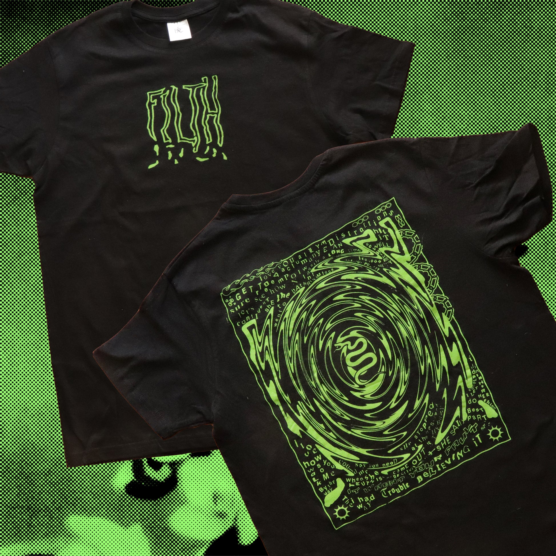 Front and back view of black t-shirt featuring a neon green hand screen-printed design with swirling artwork and handwritten lyrics from the song ‘FILTH’ on the back.”